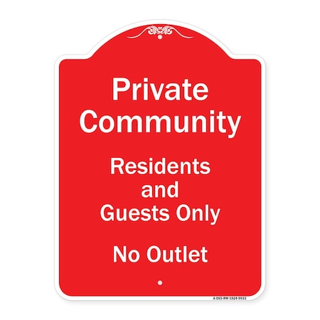 Signmission Private Community Residents And Guests No Outlet Heavy-Gauge Aluminum Sign, 24" H, RW-1824-9933 A-DES-RW-1824-9933